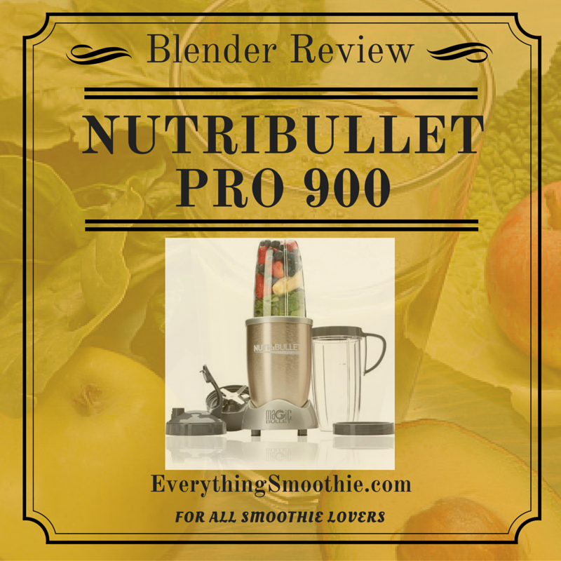 Nutribullet Pro 900 Review